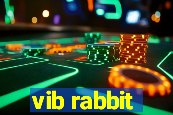 vib rabbit