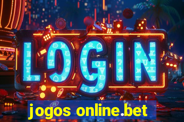 jogos online.bet