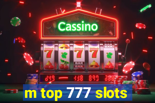 m top 777 slots