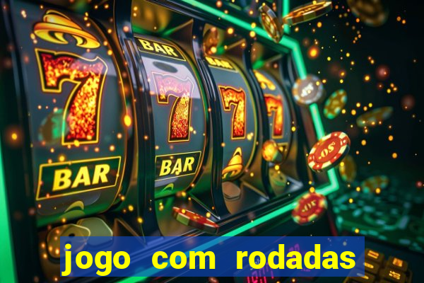 jogo com rodadas gratis betano