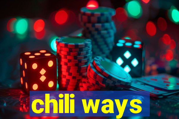 chili ways