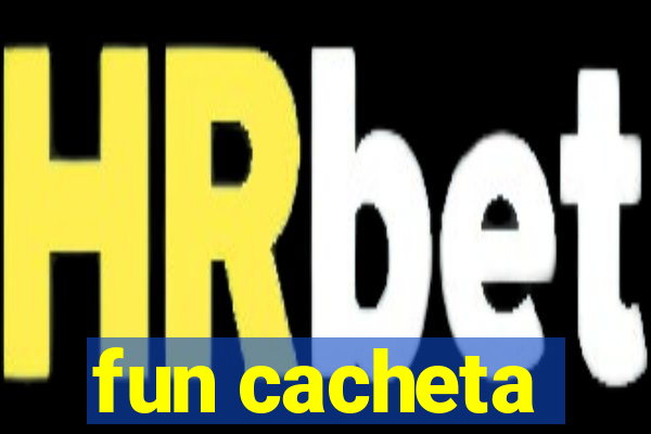 fun cacheta