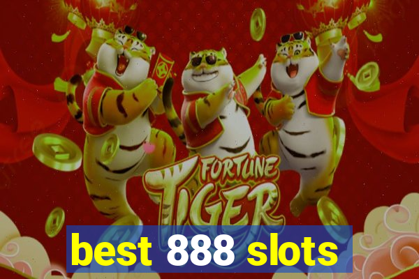 best 888 slots