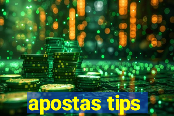 apostas tips