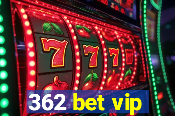 362 bet vip