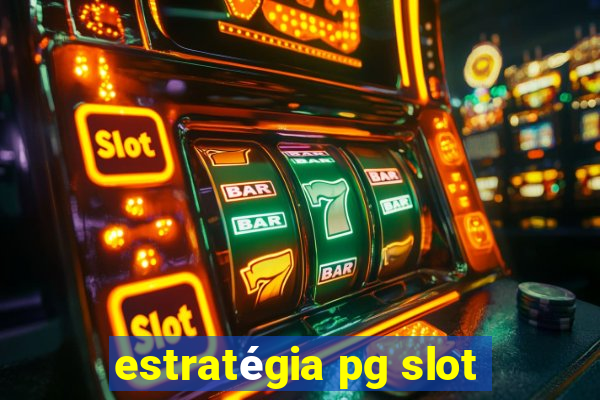 estratégia pg slot