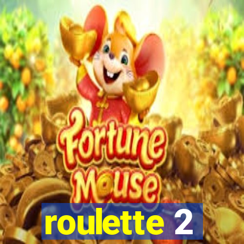 roulette 2