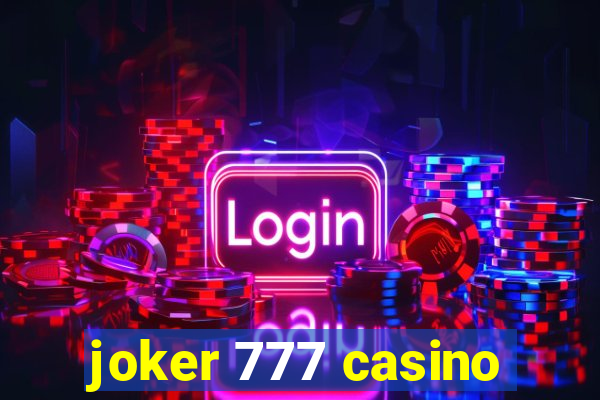 joker 777 casino