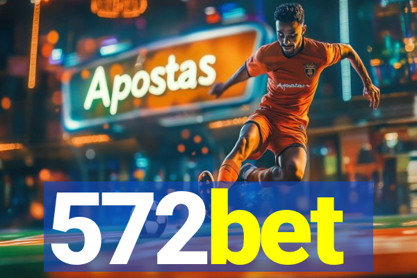 572bet