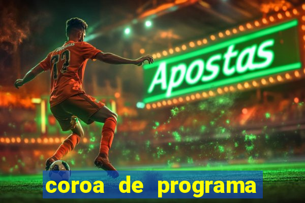 coroa de programa em santos