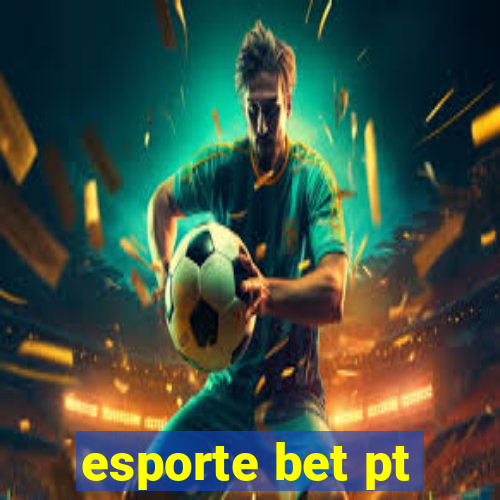 esporte bet pt