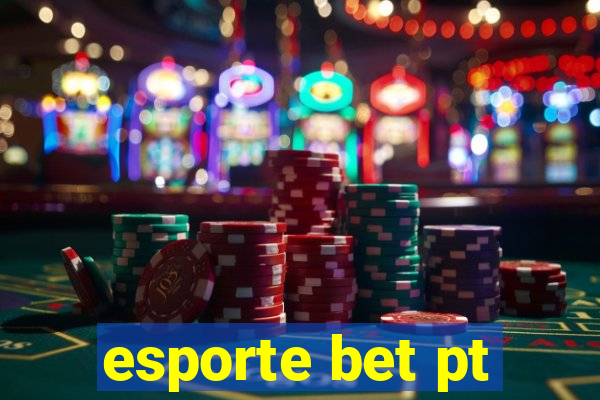 esporte bet pt