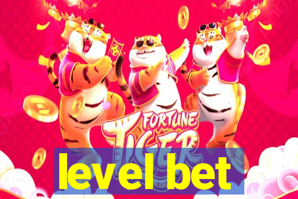 level bet