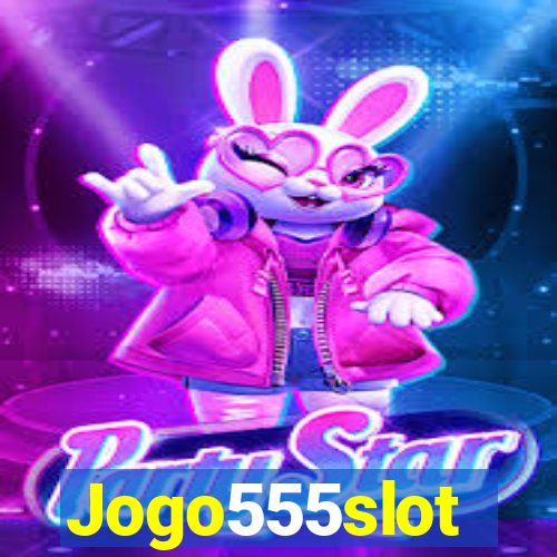 Jogo555slot