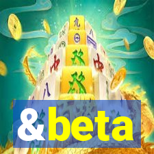 &beta