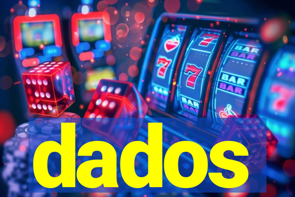 dados