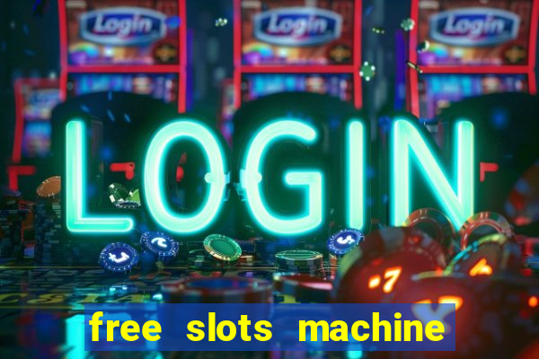 free slots machine no download