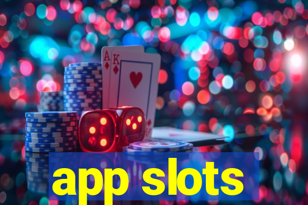 app slots