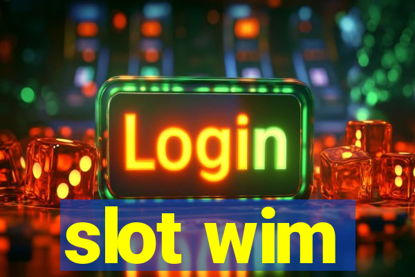 slot wim