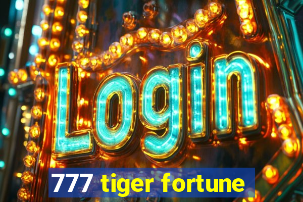 777 tiger fortune