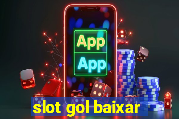 slot gol baixar