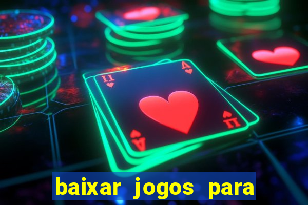 baixar jogos para ganhar dinheiro de verdade