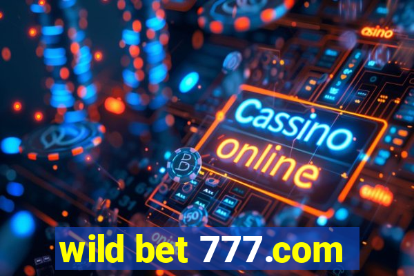 wild bet 777.com