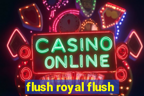 flush royal flush