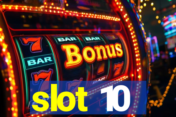 slot 10