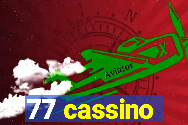 77 cassino