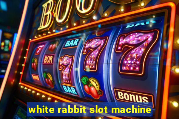 white rabbit slot machine