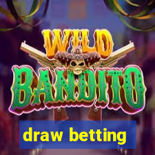 draw betting