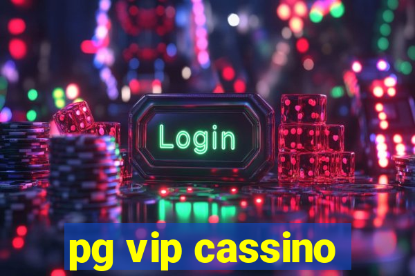 pg vip cassino