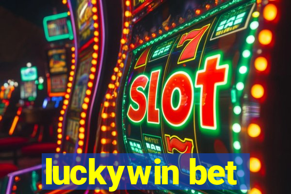 luckywin bet