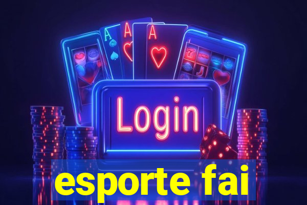 esporte fai