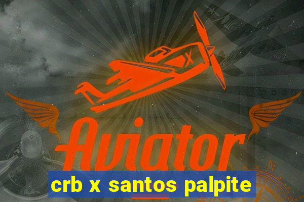 crb x santos palpite