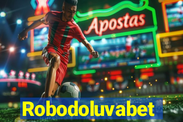 Robodoluvabet