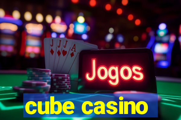 cube casino