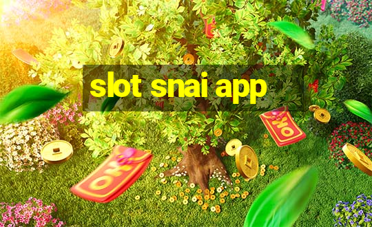 slot snai app