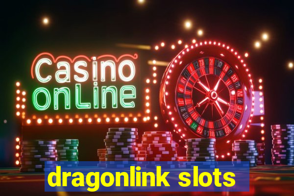 dragonlink slots