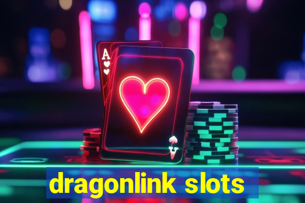 dragonlink slots