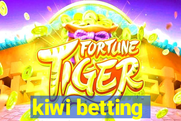 kiwi betting