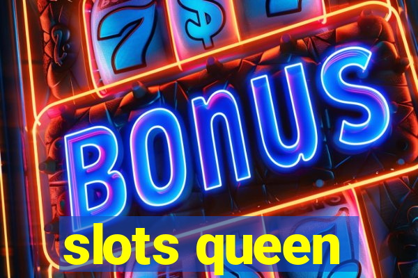 slots queen