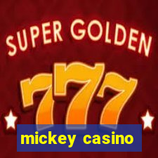 mickey casino