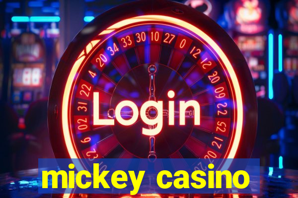 mickey casino