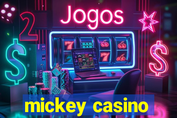 mickey casino