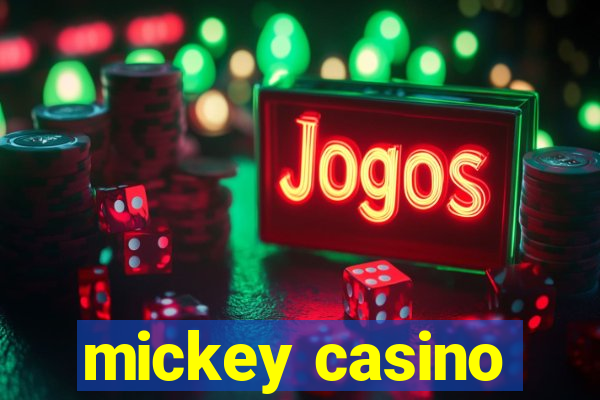 mickey casino