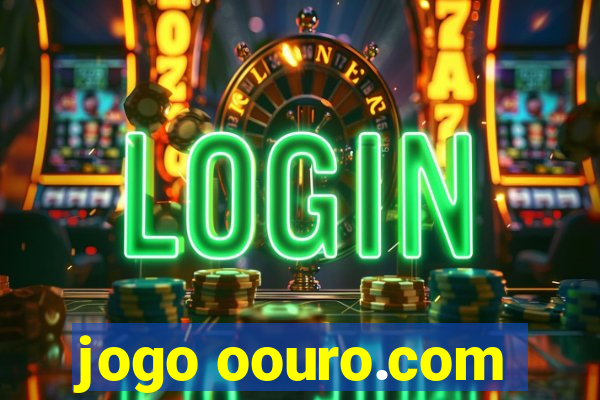 jogo oouro.com