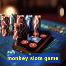 monkey slots game