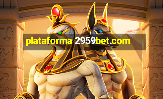 plataforma 2959bet.com